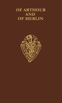 bokomslag Of Arthour and of Merlin, Vol. II, Introduction, Notes and Glossary