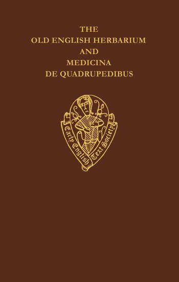 The Old English Herbarium and Medicina de Quadrupedibus