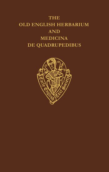 The Old English Herbarium and Medicina de Quadrupedibus 1