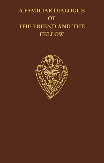 BLAYNEY, M.S. Blayney - A Familiar Dialogue of The Friend and The Fellow, Inbunden
