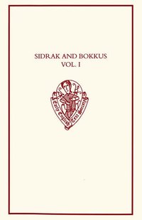 bokomslag Sidrak and Bokkus, A Parallel-text Edition: Volume I