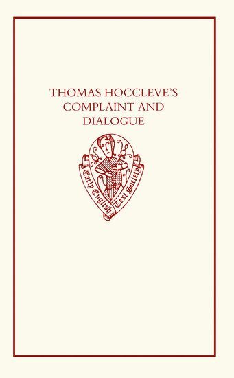 BURROW, J. A. Burrow - Thomas Hoccleve's `Complaint' and `Dialogue', Inbunden
