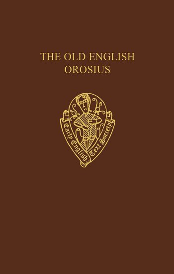 BATELY, Bately, Janet Bately - The Old English Orosius, Inbunden
