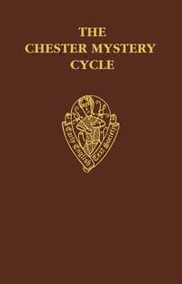 bokomslag The Chester Mystery Cycle, Vol. II. Commentary and Glossary