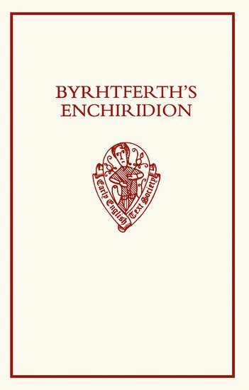 Byrhtferth of Ramsey, Peter S. Baker, Michael Lapidge - Byrhtferth's Enchiridion, Inbunden