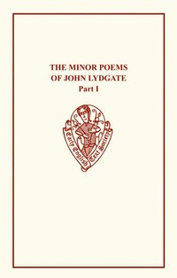 bokomslag John Lydgate The Minor Poems