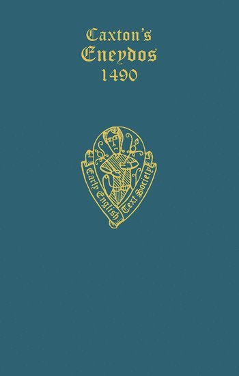 W.T. Culley, W. T. Culley, W T Culley - Caxton's Eneydos, Inbunden