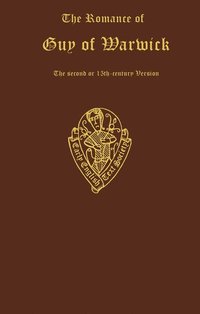 bokomslag The Romance of Guy of Warwick                      the second of 15th century version vols I and II