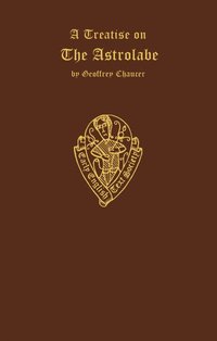 bokomslag Geoffrey Chaucer A Treatise on the Astrolabe