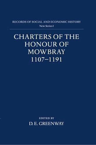 D E Greenway - Charters of the Honour of Mowbray 1107-1191, Inbunden
