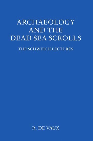 bokomslag Archaeology and the Dead Sea Scrolls