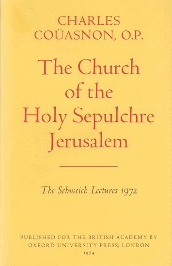 Charles Coüasnon - The Church of the Holy Sepulchre Jerusalem, Inbunden