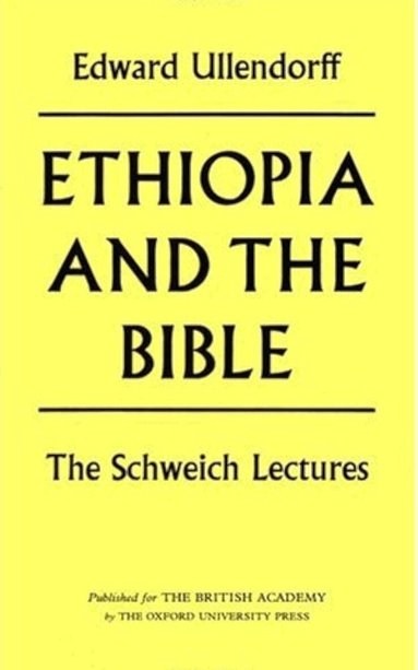 Edward Ullendorff - Ethiopia and the Bible, Häftad