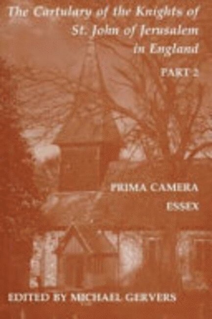 M. Gervers - Cartulary of the Knights of St John of Jerusalem in England, Part 2, Inbunden