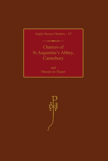 bokomslag Charters of St Augustine's Abbey, Canterbury and Minster-in-Thanet