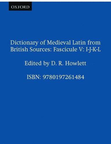 bokomslag Dictionary of Medieval Latin from British Sources: Fascicule V: I-J-K-L