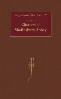 bokomslag Charters of Shaftesbury Abbey