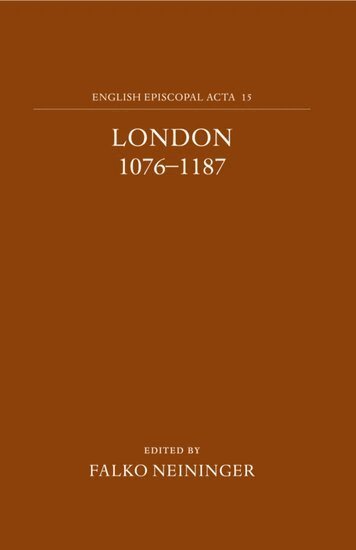 Neininger, Falko Neininger - English Episcopal Acta 15: London 1076-1187, Inbunden