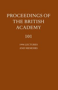 bokomslag Proceedings of the British Academy: Volume 101, 1998 Lectures and Memoirs