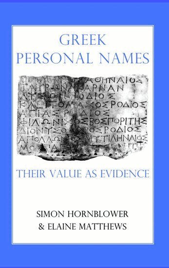 Elaine Matthews, Simon Hornblower - Greek Personal Names, Inbunden