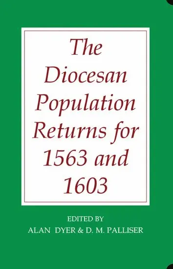 Dyer, Alan Dyer, David M. Palliser - The Diocesan Population Returns for 1563 and 1603, Inbunden