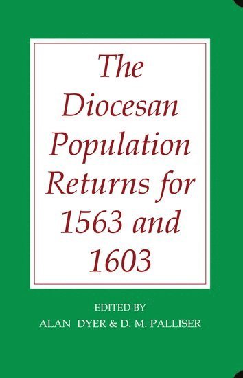 The Diocesan Population Returns for 1563 and 1603 1