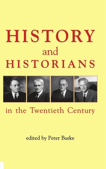 History and Historians in the Twentieth Century 1