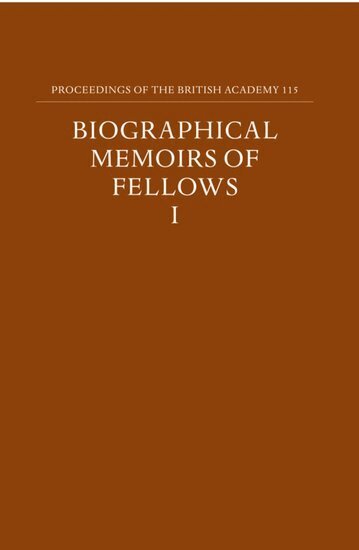 Brock, Thompson - Proceedings of the British Academy, Volume 115 Biographical Memoirs of Fellows, I, Inbunden