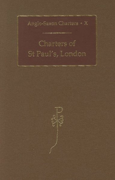 S.E Kelly - Charters of St Paul's, London, Inbunden
