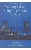 Ernest Nicholson - A Century of Theological and Religious Studies in Britain, 1902-2002, Inbunden