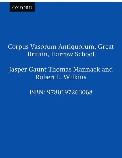 Corpus Vasorum Antiquorum, Great Britain, Harrow School