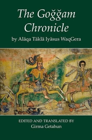 Getaun, Girma Getahun - The Goggam Chronicle, Inbunden