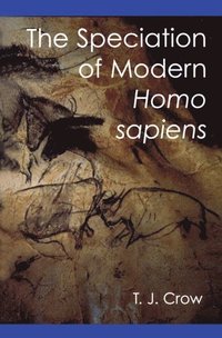bokomslag The Speciation of Modern Homo Sapiens