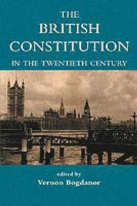 bokomslag The British Constitution in the Twentieth Century