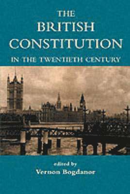 The British Constitution in the Twentieth Century 1