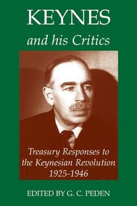 bokomslag Keynes and his Critics