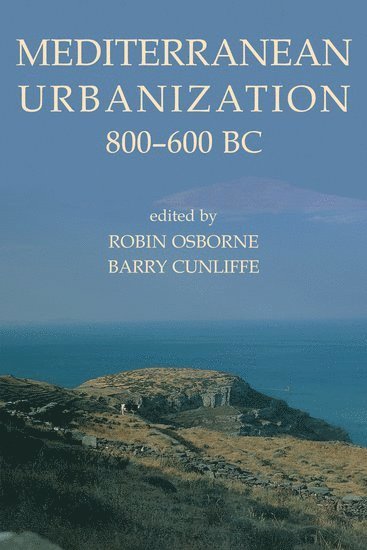 Mediterranean Urbanization 800-600 BC 1