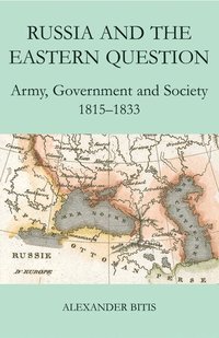 bokomslag Russia and the Eastern Question