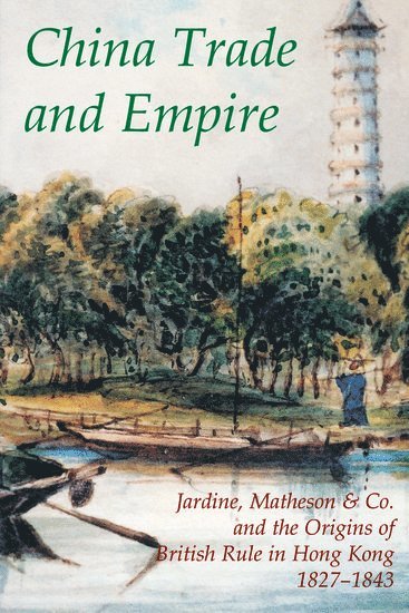 bokomslag China Trade and Empire