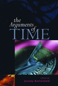 bokomslag The Arguments of Time