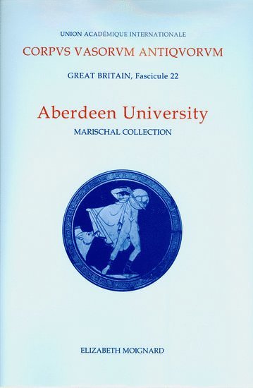bokomslag Corpus Vasorum Antiquorum, Great Britain Aberdeen University