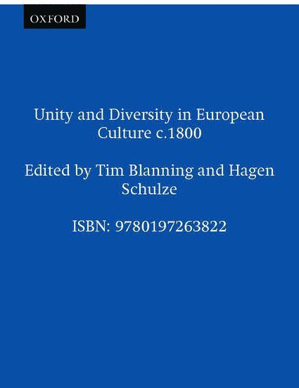 Unity and Diversity in European Culture c.1800 1
