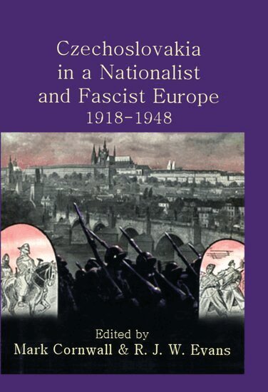 EVANS CORNWALL, Mark Cornwall, R J W Evans - Czechoslovakia in a Nationalist and Fascist Europe, 1918-1948, Inbunden