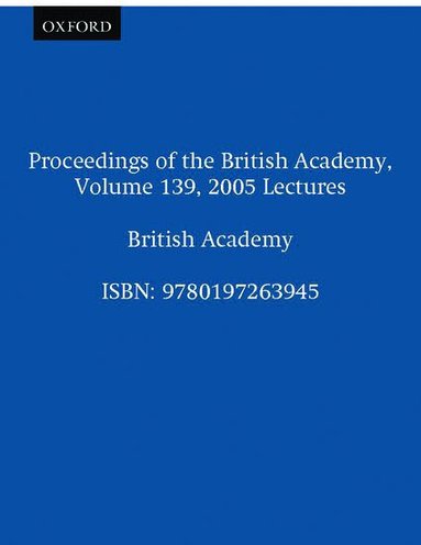 P.J. Marshall, CBE, FBA - Proceedings of the British Academy, Volume 139, 2005 Lectures, Inbunden