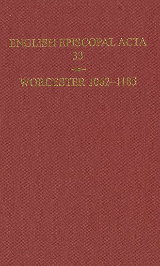 bokomslag English Episcopal Acta 33, Worcester 1062-1185