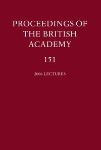 bokomslag Proceedings of the British Academy, Volume 151, 2006 Lectures
