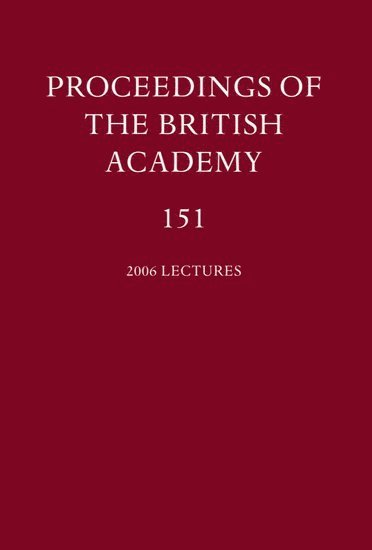 bokomslag Proceedings of the British Academy, Volume 151, 2006 Lectures