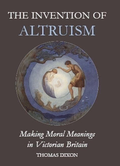 The Invention of Altruism 1