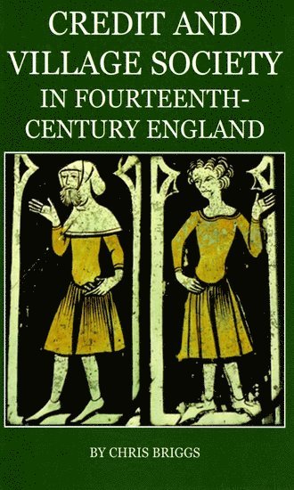 Credit and Village Society in Fourteenth-Century England 1