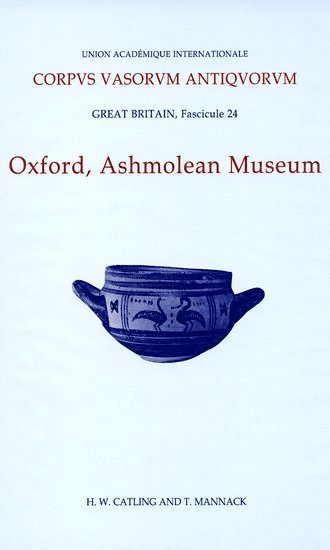 Corpus Vasorum Antiquorum, Great Britain Fascicule 24, Oxford Ashmolean Museum, Fascicule 4 1